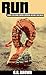 RUN: What To Know About Run...