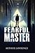 Fearful Master