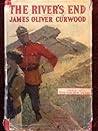 The River's End by James Oliver Curwood