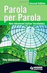 Parola Per Parola: New Advanced Italian Vocabulary (Italian and English Edition)