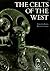 The Celts of the West