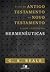 O uso do Antigo Testamento no Novo Testamento e suas implicações Hermenêuticas