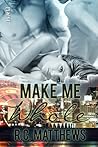 Make Me Whole by R.C. Matthews