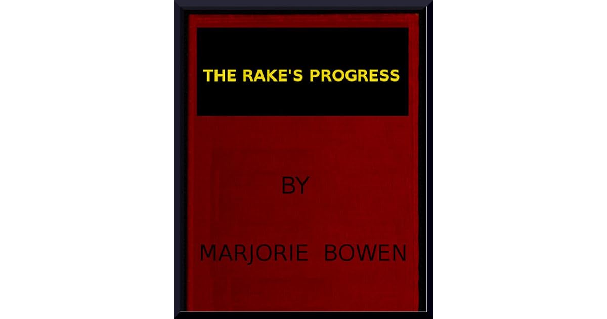 The Rake's Progress by Marjorie Bowen