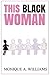 This Black Woman