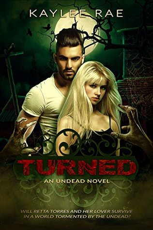 Turned (An Undead Novel #1)
