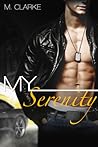 My Serenity by M.  Clarke