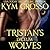 Tristan's Lyceum Wolves (Immortals of New Orleans, #3)