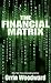 The Financial Matrix