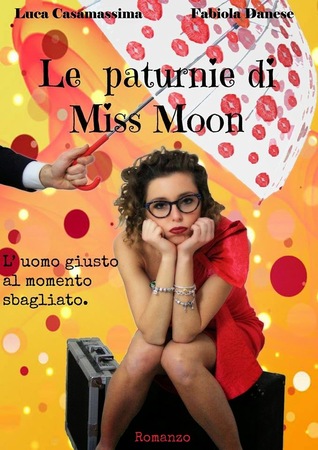 Le paturnie di miss Moon (Kindle Edition)