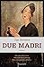 Due madri (Italian Edition)