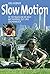 Slow Motion: In 730 Tagen u...