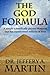 The God Formula: A simple scientifically proven blueprint that has transformed millions of lives (The Path of Freedom Series)