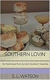 Southern Lovin': ...