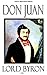 Don Juan - Classic Illustrated Edition by Lord Byron