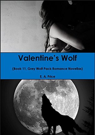 Valentine's Wolf (Grey Wolf Pack, #11)