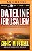 Dateline Jerusalem