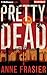 Pretty Dead (Elise Sandburg, 3)