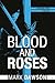 Blood and Roses (Beatrix Rose, #3)