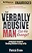The Verbally Abusive Man, C...