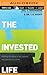 Invested Life, The