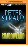 Shadowland by Peter Straub