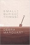 Small Buried Things