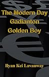 The Modern Day Gadianton Golden Boy