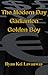 The Modern Day Gadianton Golden Boy by Ilyan Kei Lavanway