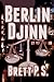 Berlin Djinn: Heroes with Oddly Specific Powers