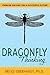 Dragonfly Thinking: Problem Solving for a Successful Future