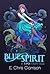 Blue Spirit (A Tipsy Fairy Tale #1)