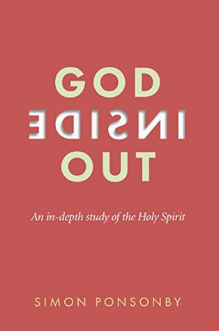 God Inside Out: An in-depth study of the Holy Spirit (Kindle Edition)
