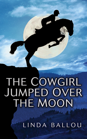 The Cowgirl Jumped Over the Moon (Paperback)