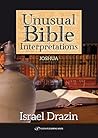 Unusual Bible Interpretations: Joshua (BIBLE/TANACH Book 4)