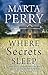 WHERE SECRETS SLEEP