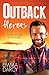 Outback Heroes: The Outback Marriage Ransom / The Outback Wedding Takeover / The Outback Bridal Rescue