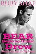 Bear Seeking Bride: Drew