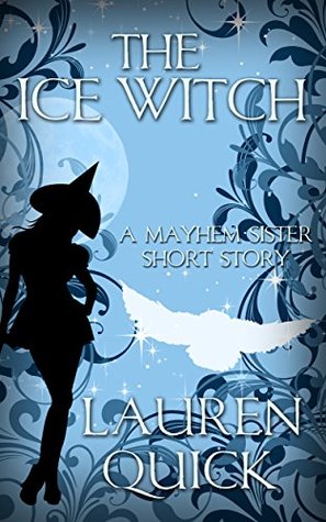 The Ice Witch (Sister Witches Mystery, #2.5)