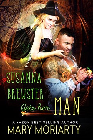 Susanna Brewster Gets Her Man (Brewster Witches Book 1)