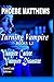 Vampire Career / Vampire Disaster (Turning Vampire #1-2)
