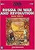 Russia in War and Revolution
