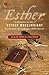 Esther: The Remarkable True Story of Esther Wheelwright - Puritan Child, Native Daughter, Mother Superior