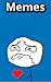Memes: Funny memes in a gre...