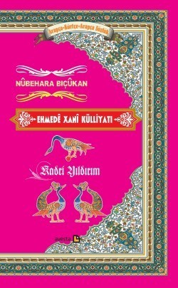Nûbehara Biçûkan (Ehmedê Xanî Külliyatı, #1)