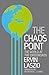 The Chaos Point: The world at the crossroads