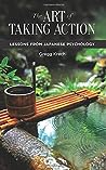 The Art of Taking Action by Gregg Krech