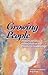 Growing People: People's Pe...