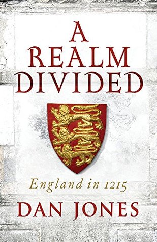 Realm Divided: A Year in the Life of Plantagenet England (Hardcover)