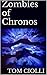 Zombies of Chronos (Chronos, # 5)